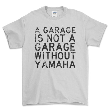 Yamaha A Garage Is Not A Garage Without Yamaha Unisex T-Shirt , Bomuld-Beklædning-Yamaha-Hvid-S-Forside-Garage Culture Shop- garage - man cave - merchandise