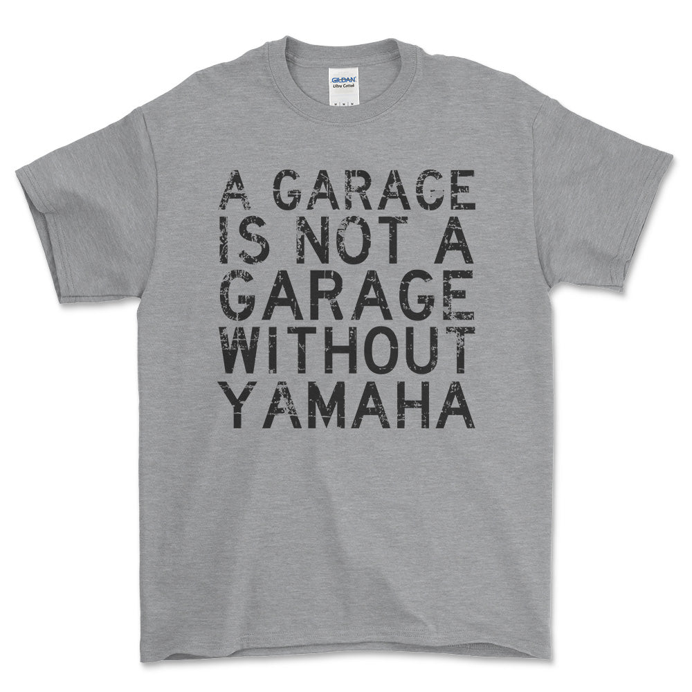 Yamaha A Garage Is Not A Garage Without Yamaha Unisex T-Shirt , Bomuld-Beklædning-Yamaha-Grå Sport-S-Forside-Garage Culture Shop- garage - man cave - merchandise