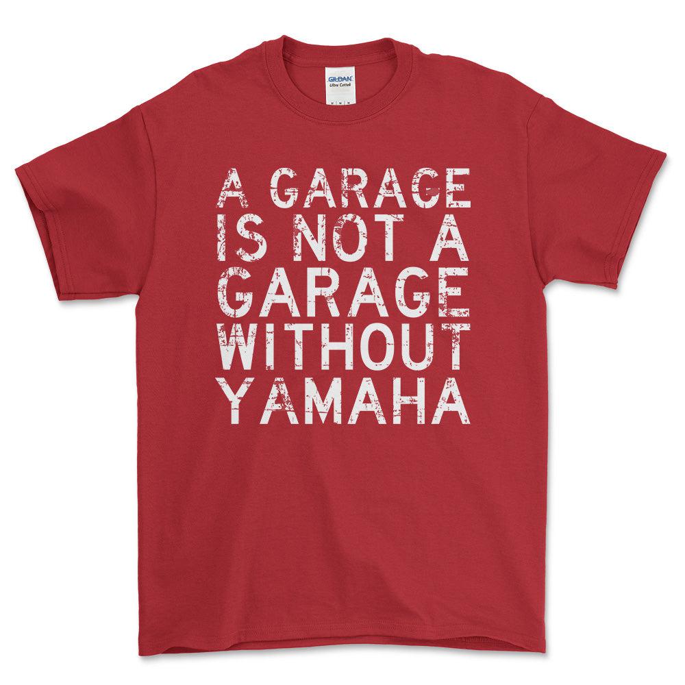 Yamaha A Garage Is Not A Garage Without Yamaha Unisex T-Shirt , Bomuld-Beklædning-Yamaha-Rød-S-Forside-Garage Culture Shop- garage - man cave - merchandise